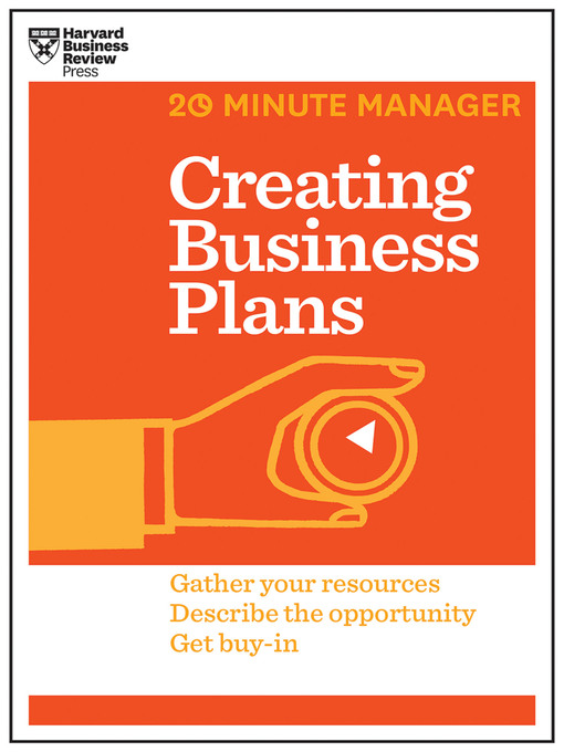 Title details for Creating Business Plans (HBR 20-Minute Manager Series) by Harvard Business Review - Available